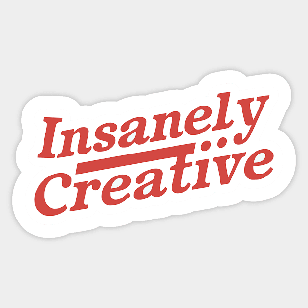 Insanely Creative Sticker by Starart Designs